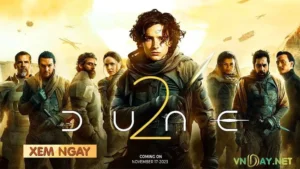 lịch chiếu Phim Dune Hành Tinh Cát - Phần Hai mới nhất